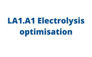 LA1.A1 Electrolysis optimisation